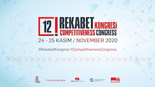 12. Rekabet Kongresi’nde Sürdürülebilir Sektörler Masaya Yatırılacak! 