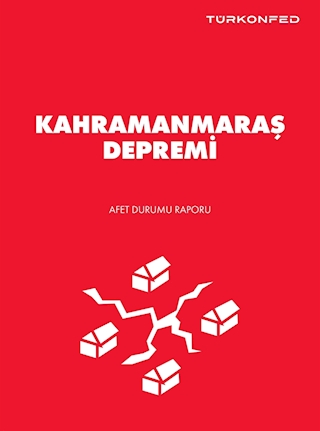 2023  Kahramanmaraş Depremi Afet Durum Raporu