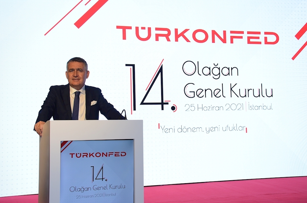 25 Haziran 2021 - TÜRKONFED Yönetim Kurulu Başkanı Orhan Turan TÜRKONFED 14. Olağan Genel Kurul Konuşma Metni