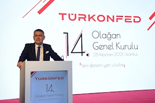 25 Haziran 2021 - TÜRKONFED Yönetim Kurulu Başkanı Orhan Turan TÜRKONFED 14. Olağan Genel Kurul Konuşma Metni
