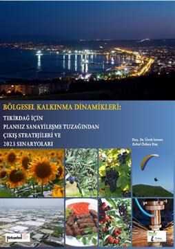 Regional Development Dynamics: Strategies to Escape from Middle Income Trap for Tekirdağ