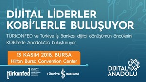 Dijital Anadolu Projesi Dördüncü Toplantısı Bursa’da!