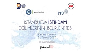 İstanbul’da İstihdam Eğilimlerinin Belirlenmesi Projesi Tamamlanıyor