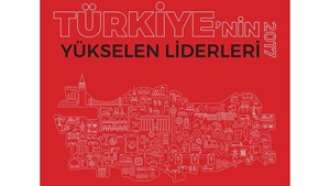 Türkiye'nin Yükselen Liderleri Raporu, İlham Veren İşletmeleri Mercek Altına Aldı