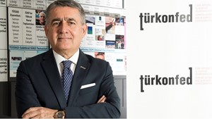 TÜRKONFED Başkanı Turan: "Katılımcı ve Kapsayıcı Bir Türkiye İnşa Edilmelidir"-10 Temmuz 2018