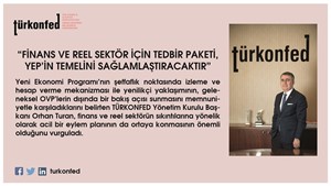 TÜRKONFED Başkanı Turan:  Yeni Ekonomi Programı Basın Açıklaması - 21 Eylül 2018
