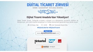 TÜRKONFED-SAP Dijital Ticaret Zirvesi İzmir'de Başlıyor!