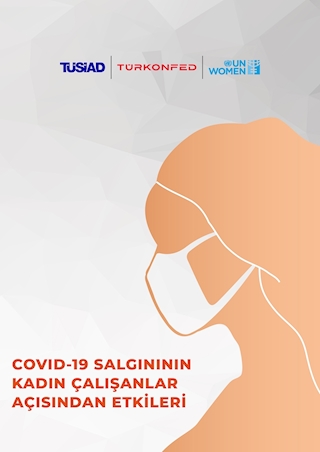 Covid-19 Salgınının Kadın Çalışanlar Açısından Etkileri Araştırma Raporu