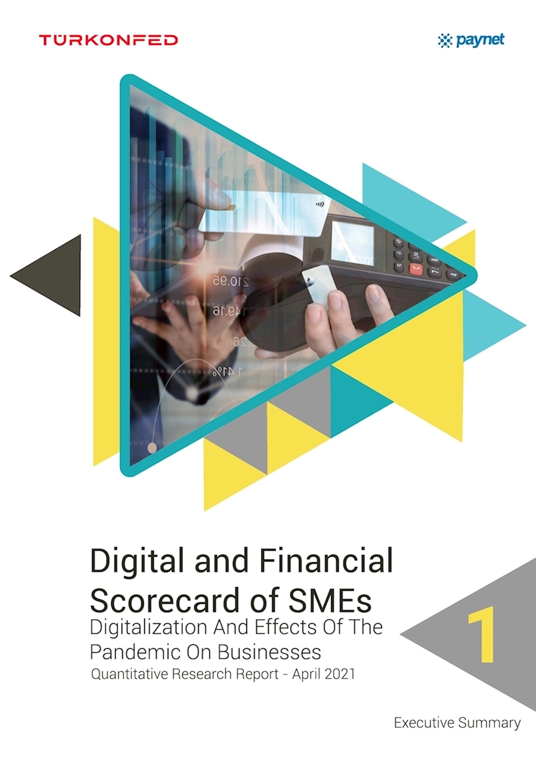  Digital And Financial Scorecards Of SMEs’ 1: Digitalization And Effects Of The Pandemic On Businesses