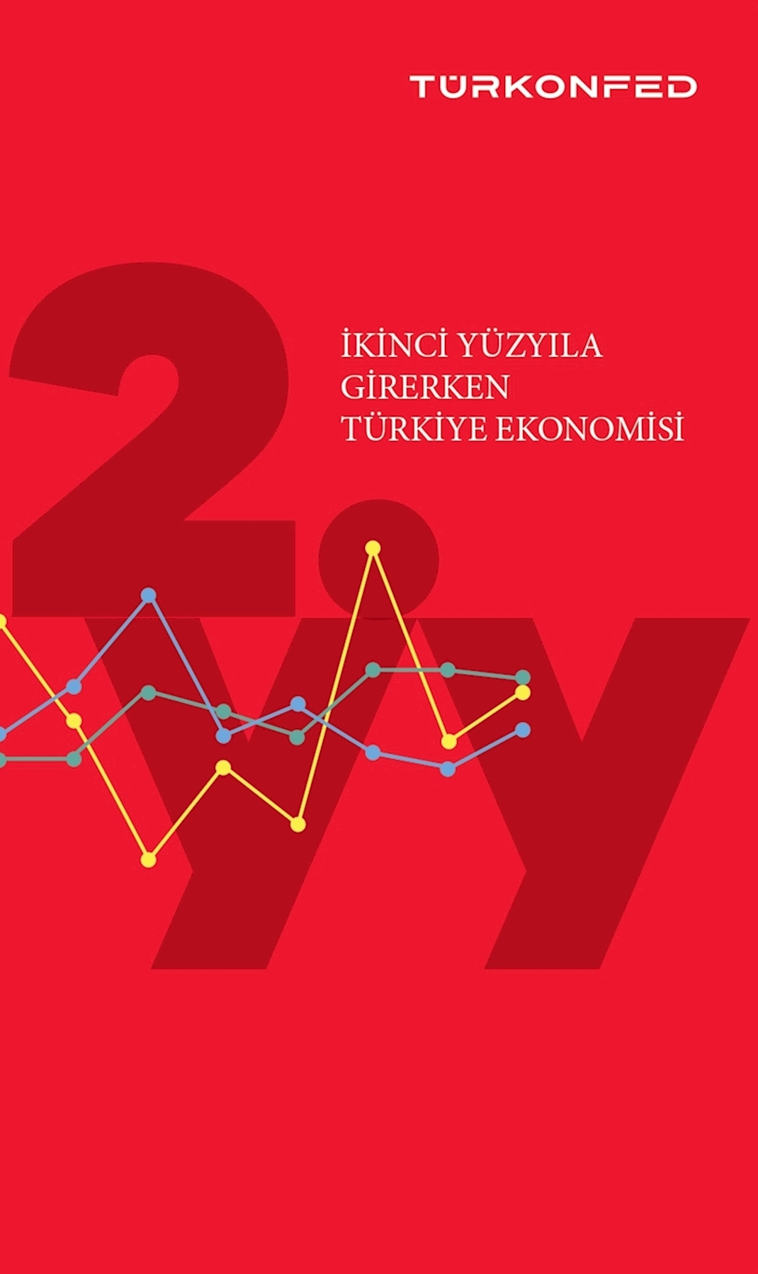 İkinci Yüzyıla Girerken Türkiye Ekonomisi