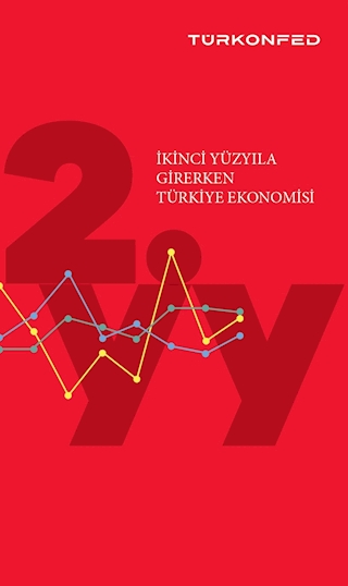 İkinci Yüzyıla Girerken Türkiye Ekonomisi