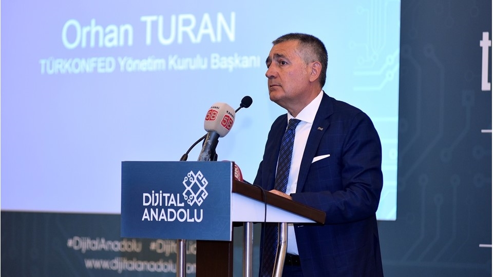 11 Haziran 2019-TÜRKONFED Başkanı Orhan Turan-Dijital Anadolu Denizli Toplantısı Konuşma Metni