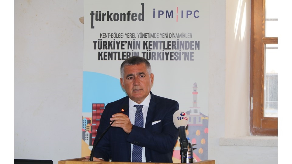 4 Eylül 2019 - TÜRKONFED Başkanı Orhan Turan - Kent-Bölge İzmir Toplantısı Konuşma Metni