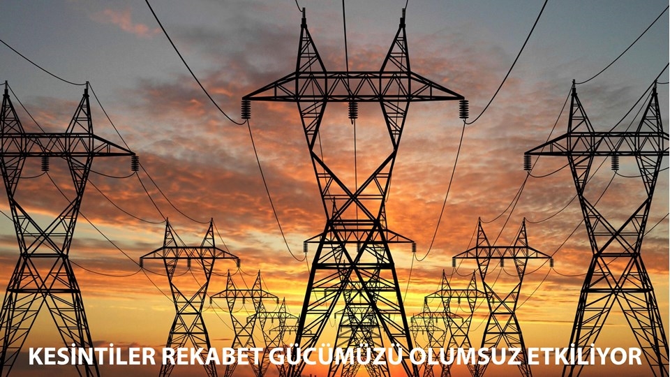 TÜRKONFED BAŞKANI KADOOĞLU:  “Elektrik Kesintileri, Üretim ve Rekabet Gücümüzü Olumsuz Etkiliyor"