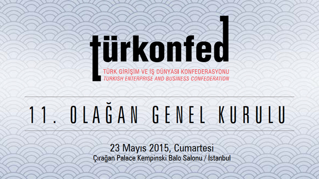 TÜRKONFED Genel Kurulu -  23 Mayıs 2015 - İstanbul