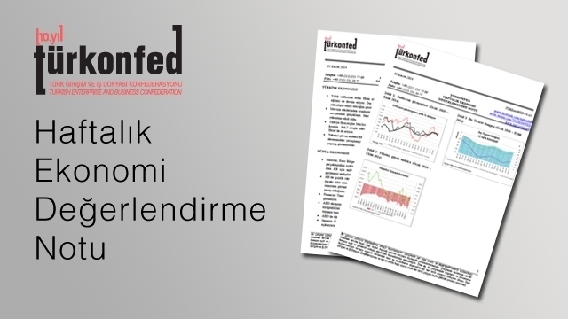 TÜRKONFED Haftalık Ekonomi Değerlendirme Notu 16-10