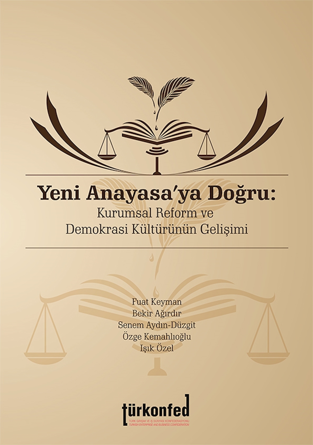 Yeni Anayasaya Doğru: Kurumsal Reform ve Demokrasi Kültürünün Gelişimi