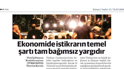 TÜRKONFED’den 15 Temmuz basın açıklaması: “Ekonomide istikrarın temel şartı tam bağımsız yargıdır”