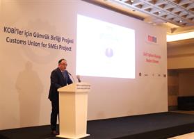KOBİ'ler için Gümrük Birliği Açılış Toplantısı 22 Ağustos 2019 /İstanbul