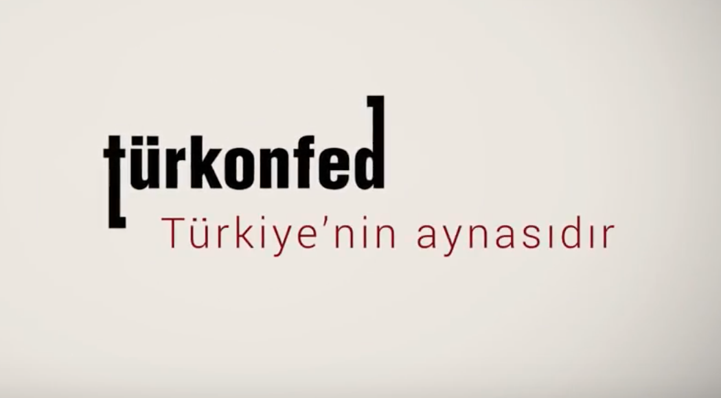TÜRKONFED Türkiye'nin Aynasıdır