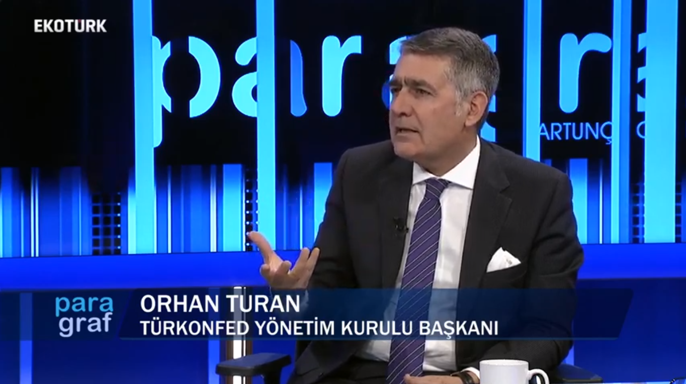 TÜRKONFED Orhan Turan - EKOTÜRK Paragraf Programı / 5 Aralık 2018