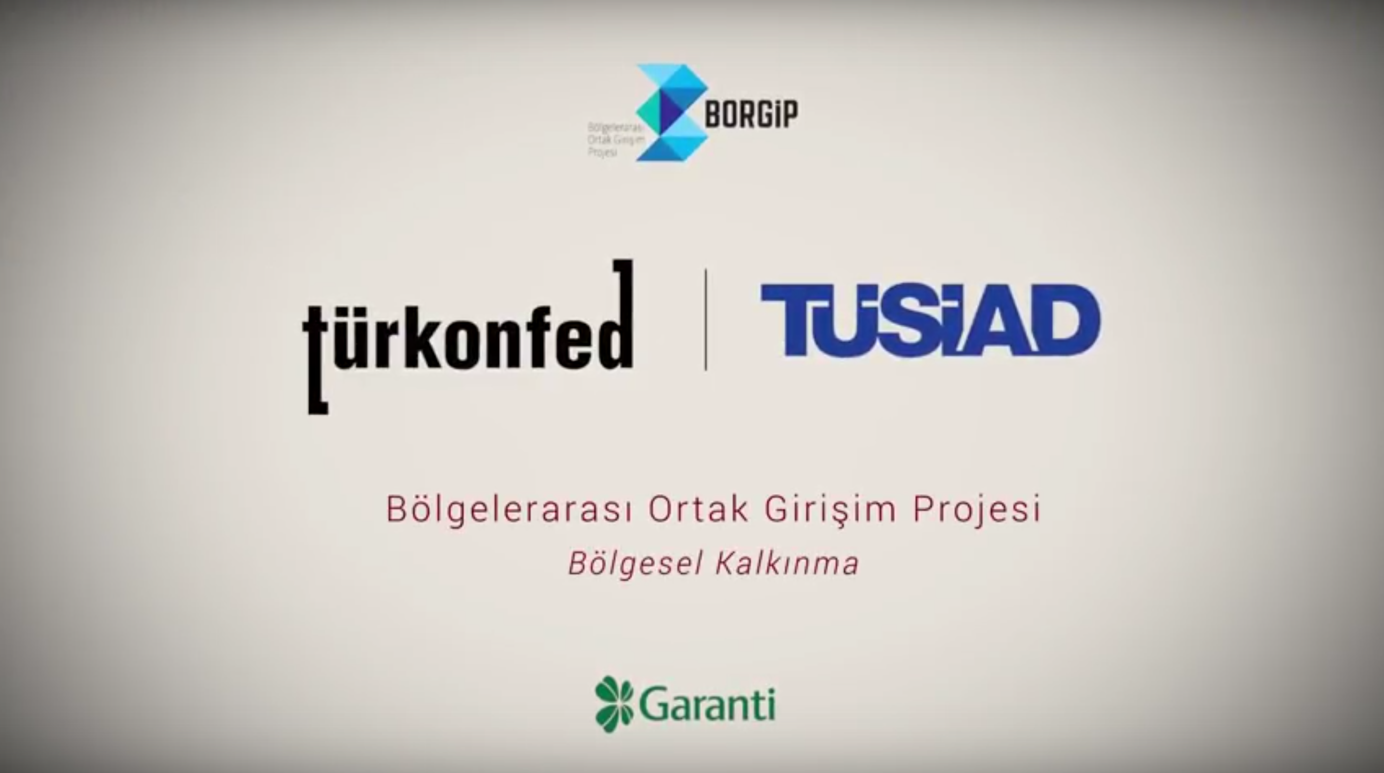 TÜRKONFED-TÜSİAD BORGİP Tanıtım Filmi 1-Bölgesel Kalkınma
