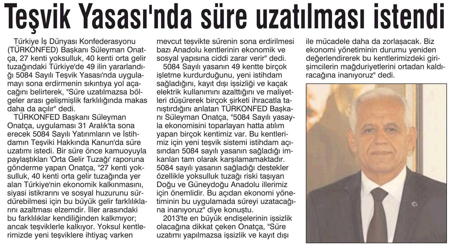 Tesvik Yasasinda Sure Uzatilmasi Istendi - 2
