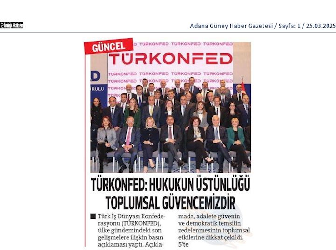 TÜRKONFED 24 Mart 2025 Basin Aciklamasi Hukukun Ustunlugu Toplumsal Guvencemizdir - 11