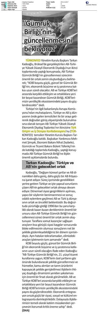 TÜRKONFED Başkani Kadooğlu Türkiye AB Ekonomi Diyalog Toplantısı Medya Yansimalari 8 Aralik 2017 - 10