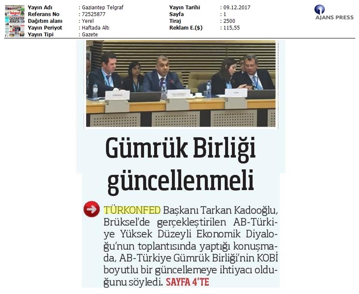 TÜRKONFED Başkani Kadooğlu Türkiye AB Ekonomi Diyalog Toplantısı Medya Yansimalari 8 Aralik 2017 - 17
