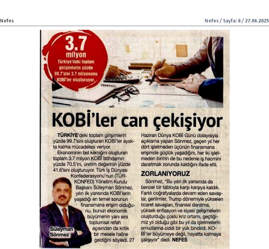 TÜRKONFED Başkani Sönmez KOBİ'ler Buyumeye Degil Hayatta Kalmaya Calisiyor - 2