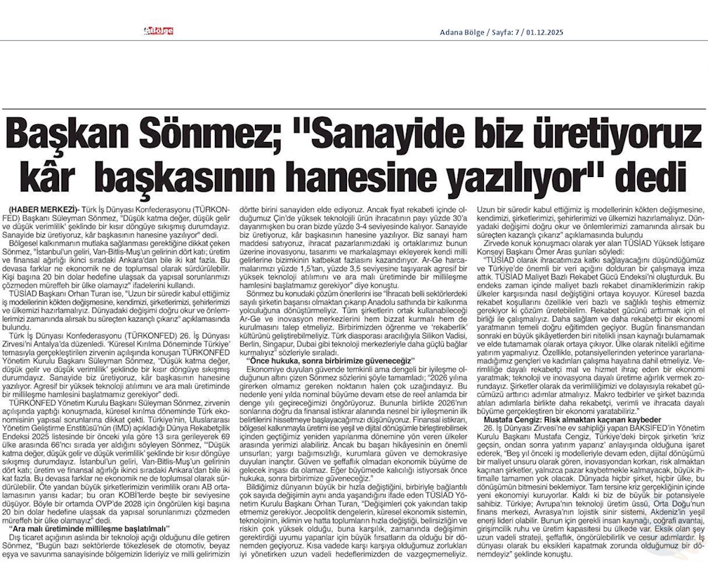 TÜRKONFED Başkani Suleyman Sönmez Sanayide Biz Üretiyoruz Kar Baskasinin Hanesine Yaziliyor - 5