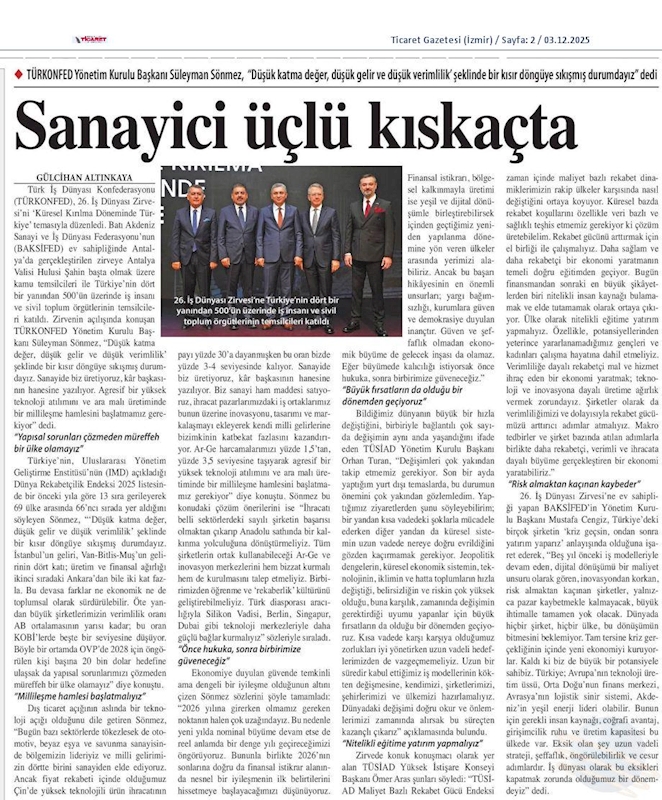 TÜRKONFED Başkani Suleyman Sönmez Sanayide Biz Üretiyoruz Kar Baskasinin Hanesine Yaziliyor - 41