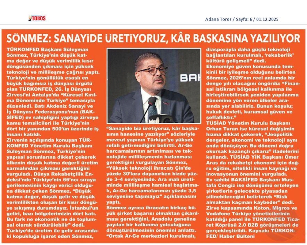 TÜRKONFED Başkani Suleyman Sönmez Sanayide Biz Üretiyoruz Kar Baskasinin Hanesine Yaziliyor - 44