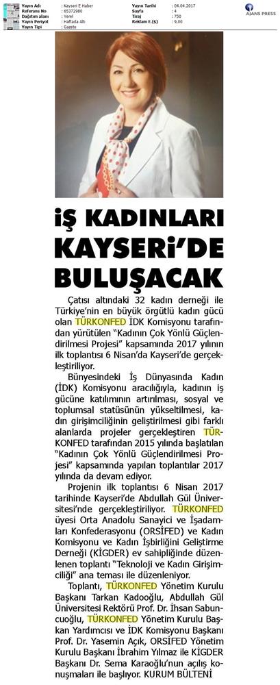 TÜRKONFED İDK Kadinin Cok Yonlu Guclendirilmesi Projesi Kayseri Toplantısı Medya Yansimalari 2 8 9 Nisan 2017 - 25