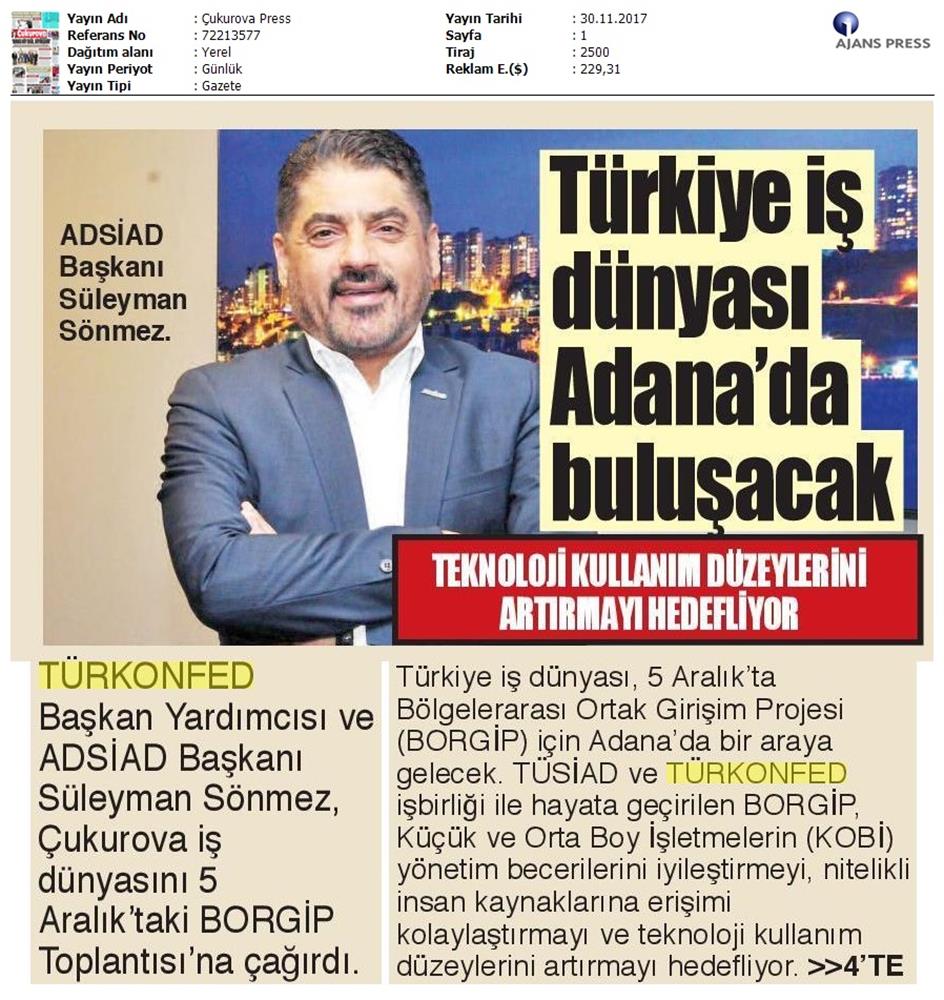 TÜRKONFED Ve TÜSİAD Borgip Adana Toplantısı On Medya Yansimalari 30 Kasim 5 Aralik 2017 - 7
