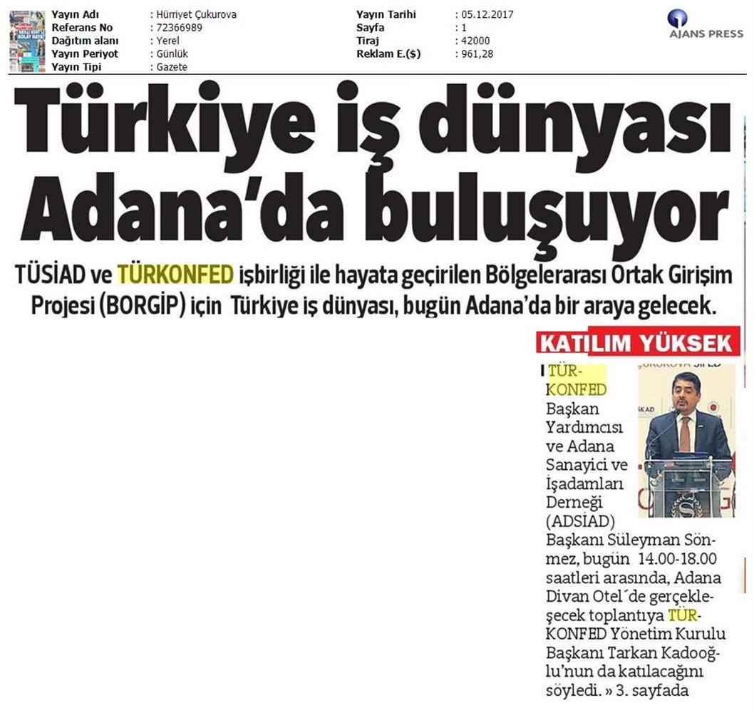 TÜRKONFED Ve TÜSİAD Borgip Adana Toplantısı On Medya Yansimalari 30 Kasim 5 Aralik 2017 - 19