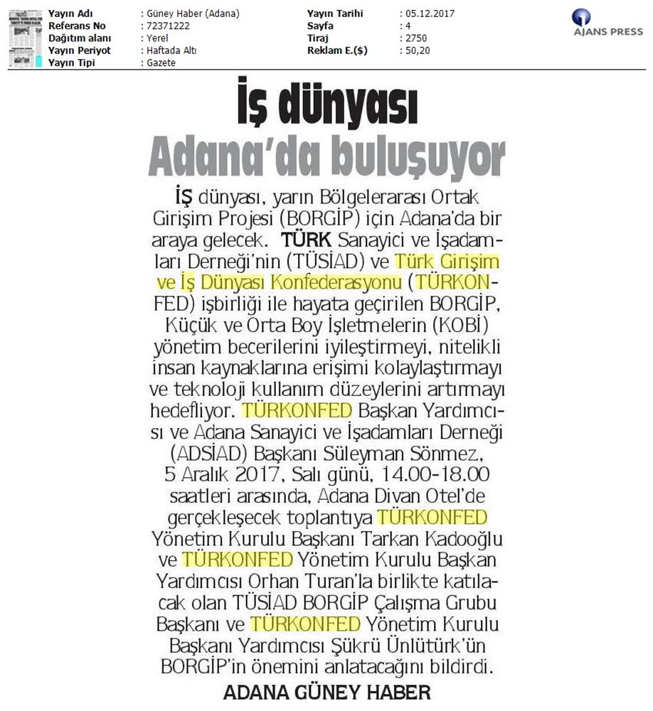 TÜRKONFED Ve TÜSİAD Borgip Adana Toplantısı On Medya Yansimalari 30 Kasim 5 Aralik 2017 - 26