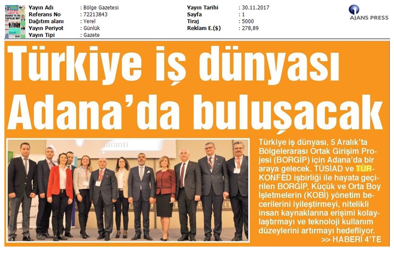 TÜRKONFED Ve TÜSİAD Borgip Adana Toplantısı On Medya Yansimalari 30 Kasim 5 Aralik 2017 - 27