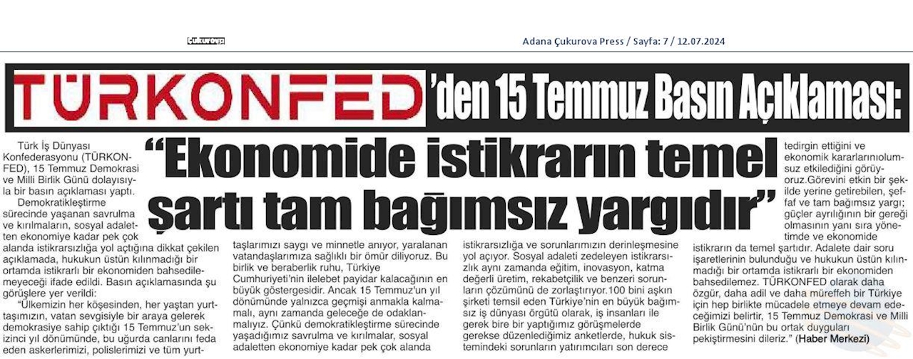 Turkonfedden 15 Temmuz Basin Aciklamasi Ekonomide Istikrarin Temel Sarti Tam Bagimsiz Yargidir - 6
