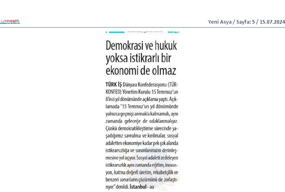 Turkonfedden 15 Temmuz Basin Aciklamasi Ekonomide Istikrarin Temel Sarti Tam Bagimsiz Yargidir - 9