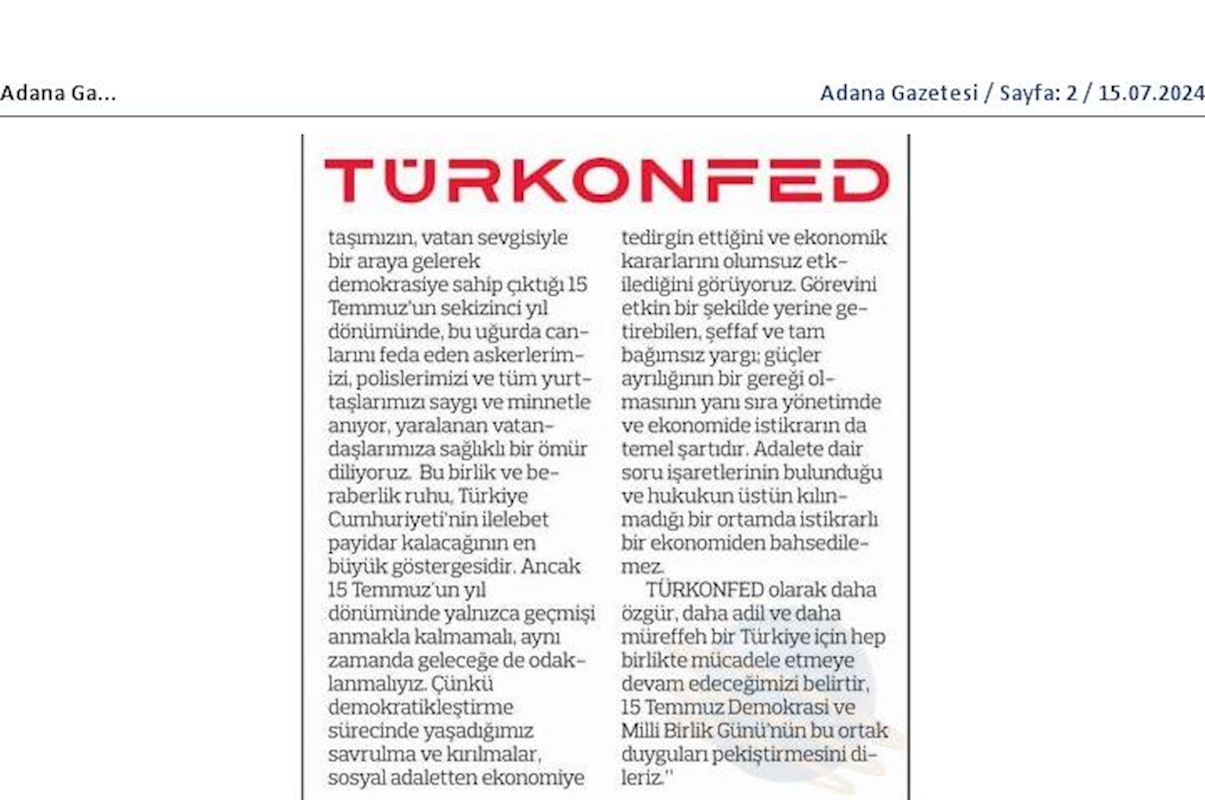 Turkonfedden 15 Temmuz Basin Aciklamasi Ekonomide Istikrarin Temel Sarti Tam Bagimsiz Yargidir - 13