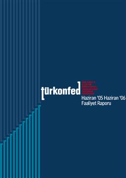 TÜRKONFED 2005 Faaliyet Raporu