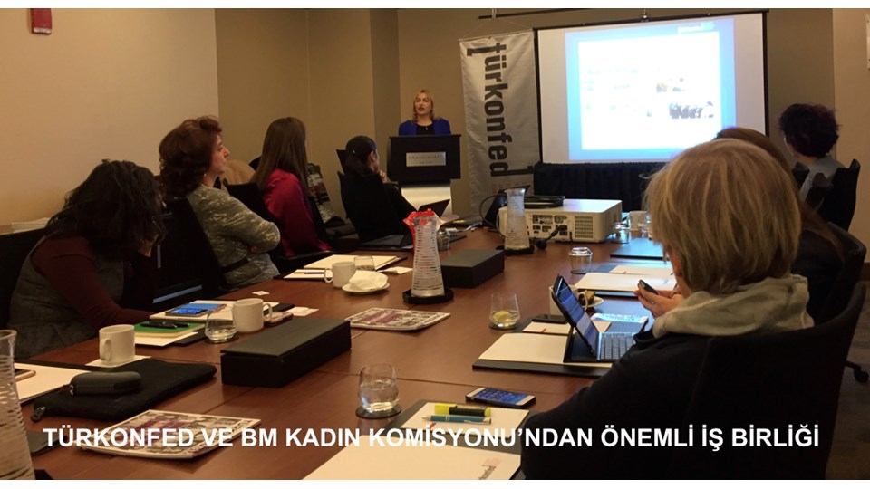 TÜRKONFED & BM Kadın Komisyonu İşbirliği