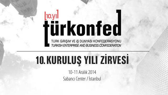 TÜRKONFED 10. Kuruluş Yılı Zirvesi