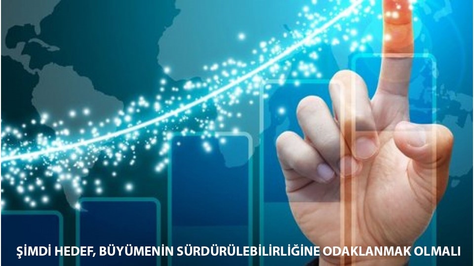 Kadooğlu: “Şimdi Hedef, Büyümenin Sürdürülebilirliğine Odaklanmak Olmalı"