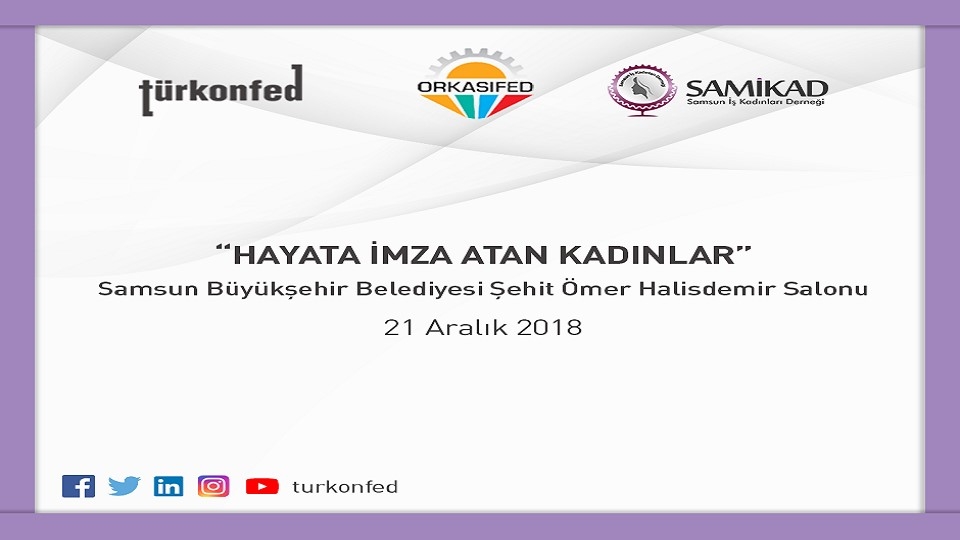 Hayata İmza Atan Kadınlar Öyküleriyle Samsun’da!