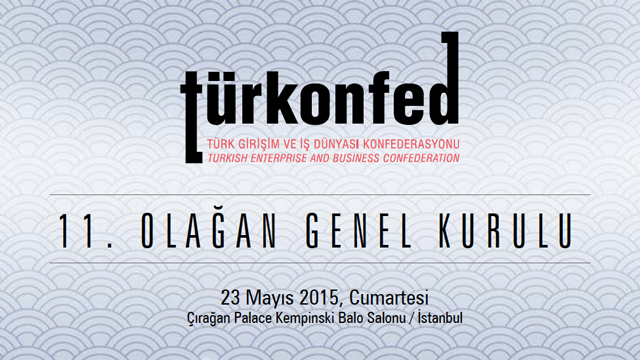 TÜRKONFED Genel Kurulu - 23 Mayıs 2015 - İstanbul