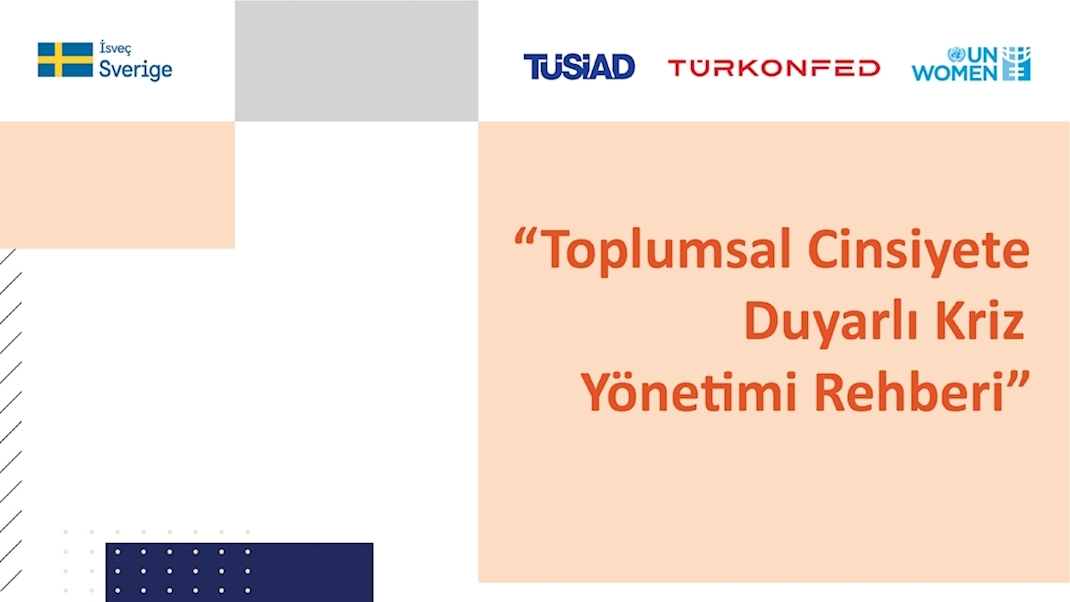 Krizleri Eşitlikçi Yönetebilmek için Hazırlanan “Toplumsal Cinsiyete Duyarlı Kriz Yönetimi Rehberi” Tanıtıldı