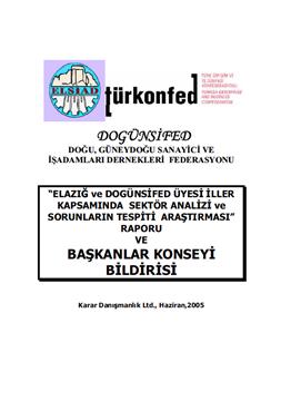 Elazığ ve DOGÜNSİFED Üyesi İller Kapsamında Sektör Analizi ve Sorunların Tespiti Araştırması Raporu